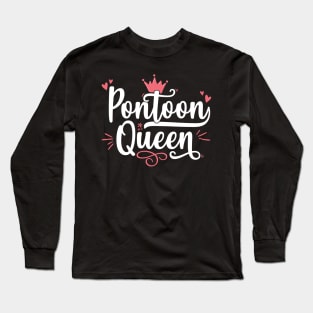 Pontoon Queen - Funny Boat Gift print Long Sleeve T-Shirt